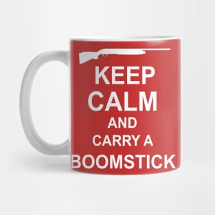 Keep Calm and Carry a Boomstick Mug